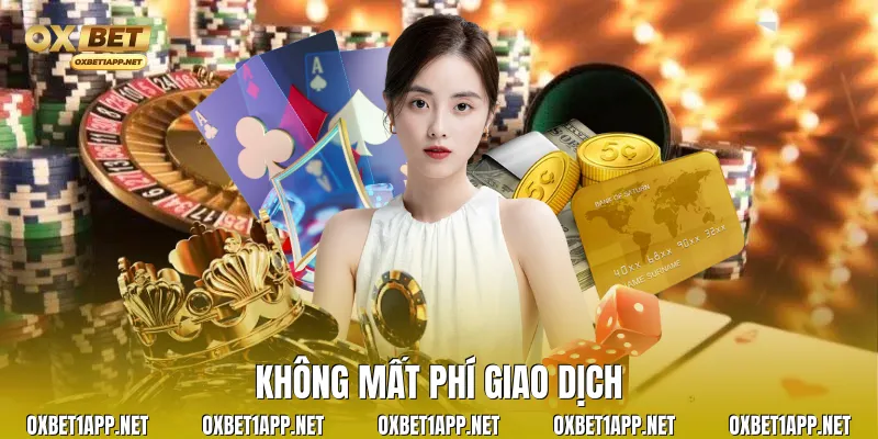 Không mất phí giao dịch