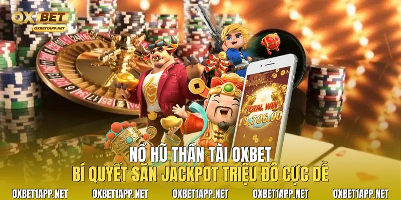 Nổ hũ thần tài Oxbet