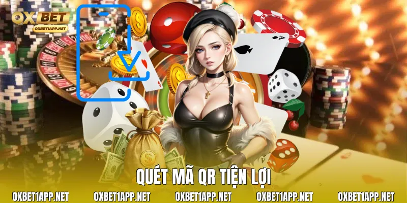 Quét mã QR tiện lợi