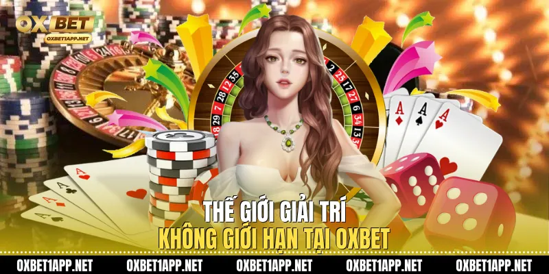 Thế giới giải trí không giới hạn tại Oxbet